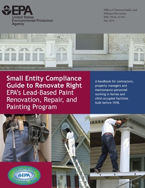 Cover, Small Entity Compliance Guide to Renovate Right: EPA's Lead-based Paint Renovation, Repair and Painting Program